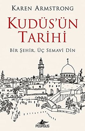 Kudüs'ün Tarihi: Bir Şehir Üç Semavi Din