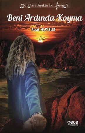Beni Ardında Koyma