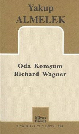 Oda Komşum Richard Wagner