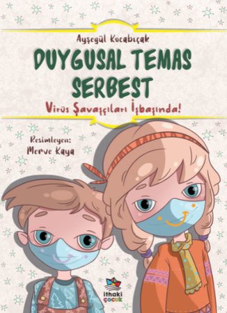 Duygusal Temas Serbest - Virüs Savaşçıları İşbaşında!