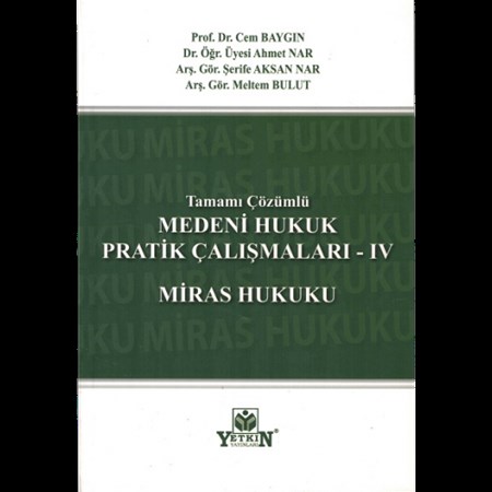 Medeni Hukuk Pratik Çalışmaları 4 Miras Hukuku