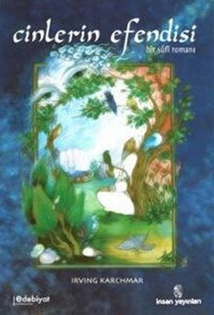 Cinlerin Efendisi Bir Sufi Romanı