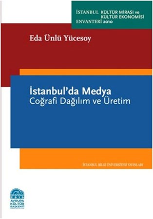 İstanbul'da Medya Coğrafi Dağılım Ve Üretim