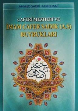 Caferi Mezhebi Ve İmam Cafer Sadık A.s. Buyrukları