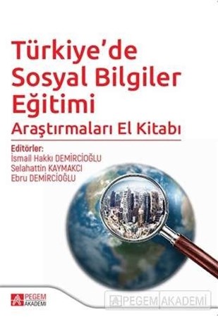 Türkiye’De Sosyal Bilgiler Eğitimi Araştırmaları El Kitabı