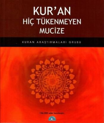 Kur'an Hiç Tükenmeyen Mucize