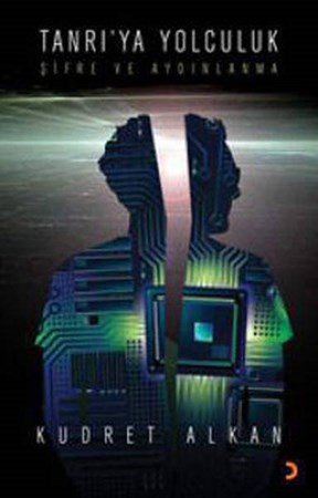 Tanrı'ya Yolculuk Şifre Ve Aydınlanma