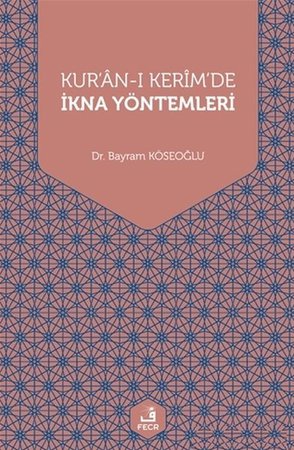 Kur'an-ı Kerim'de İkna Yöntemleri