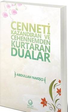 Cenneti Kazandıran Ve Cehennemden Kurtaran Dualar