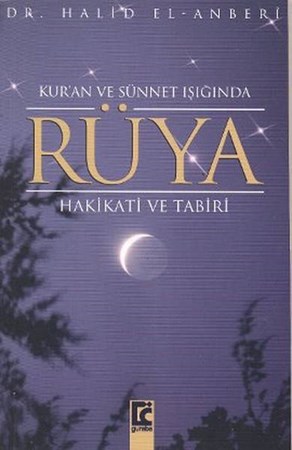 Kuran Ve Sünnet Işığında Rüya Hakikati Ve Tabiri