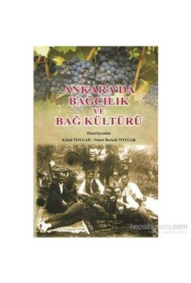 Ankara'da Bağcılık Ve Bağ Kültürü