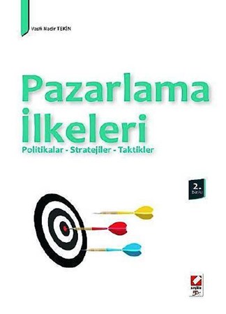 Pazarlama İlkeleri (Politikalar – Stratejiler – Taktikler)