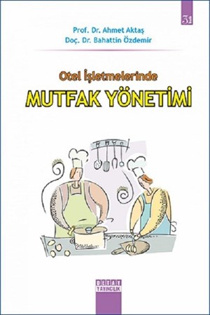 Otel İşletmelerinde Mutfak Yönetimi