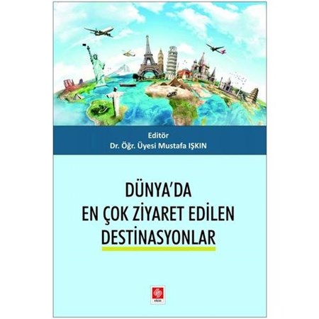 Dünyada En Çok Ziyaret Edilen Destinasyonlar