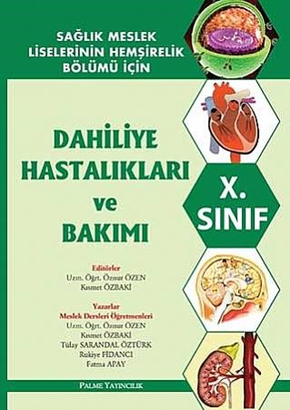Dahiliye Hastalıkları Ve Bakımı X. Sınıf
