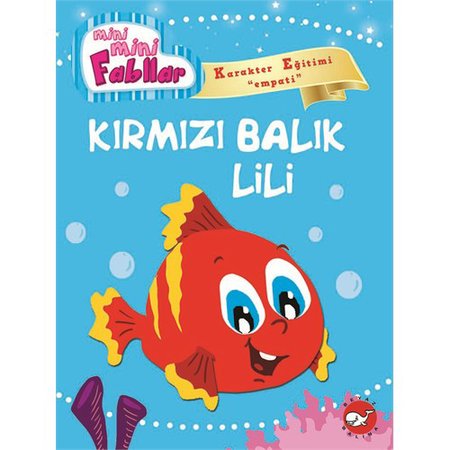 Kırmızı Balık Lili / Mini Mini Fabllar