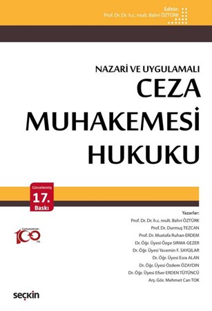 Ceza Muhakemesi Hukuku (Nazari ve Uygulamalı) 17. BASKI