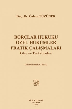 Borçlar Hukuku Özel Hükümler Pratik Çalışmaları