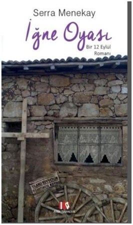 İğne Oyası Bir 12 Eylül Romanı