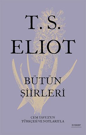 T. S. Eliot - Bütün Şiirleri