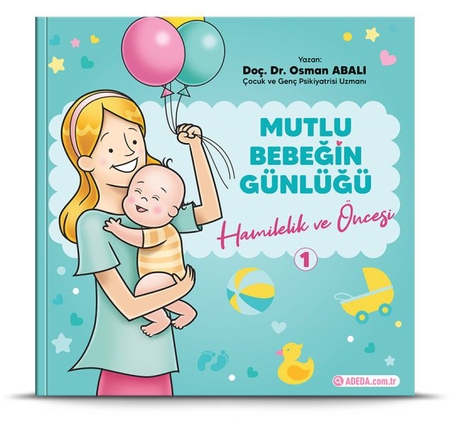 Mutlu Bebeğin Günlüğü "Hamilelik ve Öncesi"-1