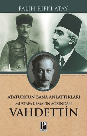 Mustafa Kemal’in Ağzından Vahdettin
