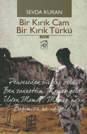 Bir Kırık Cam Bir Kırık Türkü