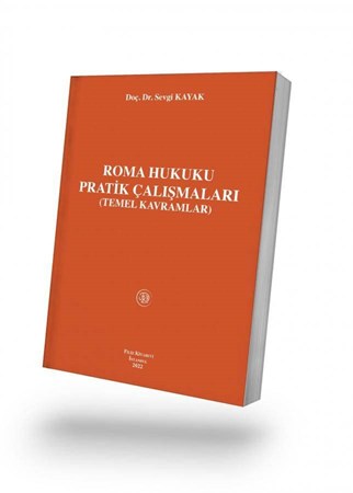 Roma Hukuku Pratik Çalışmaları (Temel Kavramlar)
