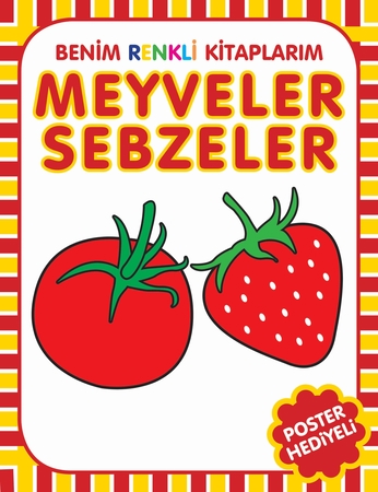 Benim Renkli Kitaplarım Meyveler Sebzeler