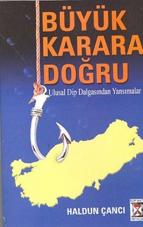 Büyük Karara Doğru