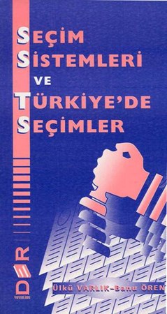 Seçim Sistemleri Ve Türkiyede Seçimler