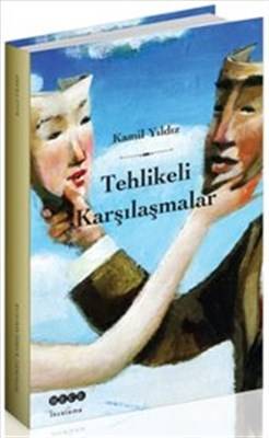 Tehlikeli Karşılaşmalar