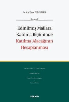 Edinilmiş Mallara Katılma Rejiminde Katılma Alacağının Hesaplanması