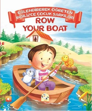 Row Your Boat Eğlendirerek Öğreten İngilizce Çocuk Şarkıları
