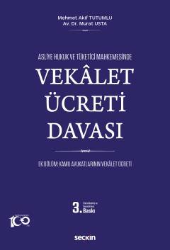 Asliye Hukuk ve Tüketici Mahkemesinde Vekalet Ücreti Davası