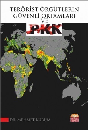 Terörist Örgütlerin Güvenli Ortamları Ve Pkk
