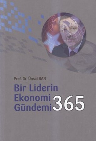 Bir Liderin Ekonomi Gündemi
