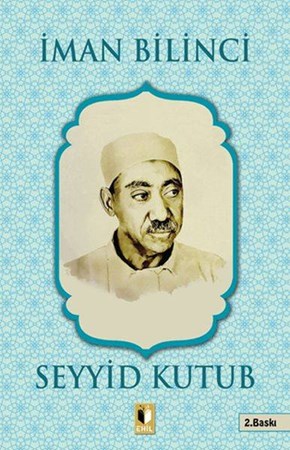 İman Bilinci Seyyid Kutub