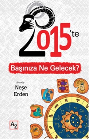 2015'te Başınıza Ne Gelecek