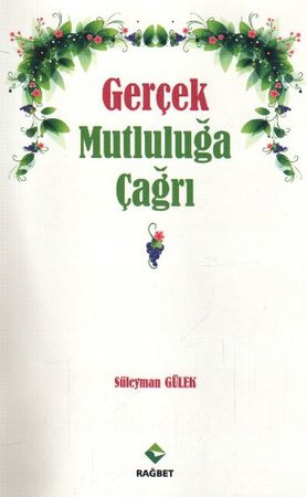 Gerçek Mutluluğa Çağrı