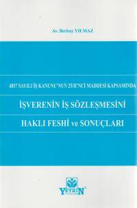 İşverenin İş Sözleşmesini Haklı Feshi ve Sonuçları