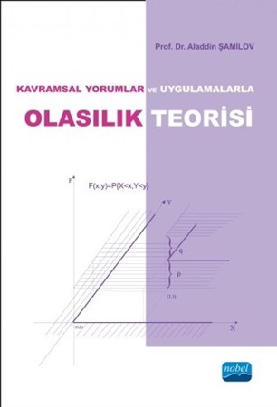 Olasılık Teorisi - Kavramsal Yorumlar Ve Uygulamalarla