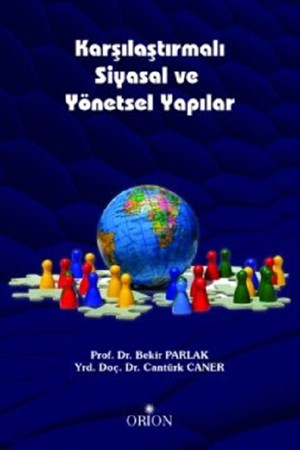 Karşılaştırmalı Siyasal Ve Yönetsel Yapılar