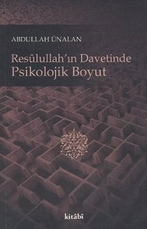 Resulullahın Davetinde Psikolojik Boyut