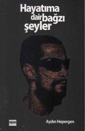 Hayatıma Dair Bazı Şeyler