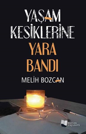 Yaşam Kesiklerine Yara Bandı