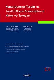 Konkordatonun Tasdiki ve Tasdik Olunan Konkordatonun Hüküm ve Sonuçları