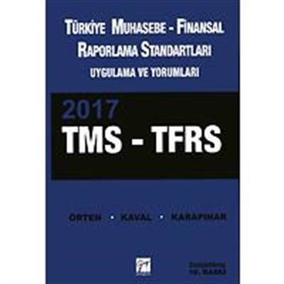 Türkiye Muhasebe Finansal Raporlama Standartları Uygulama Ve Yorumları 2016 Tms Tfrs