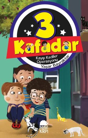 3 Kafadar 3 - Kayıp Kediler Operasyonu