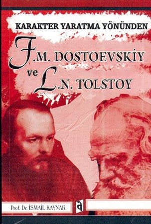 Karakter Yaratma Yönünden F. M. Dostoevskiy Ve L. N. Tolstoy
